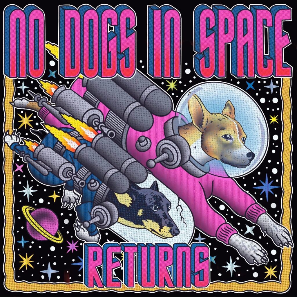​No Dogs in Space is back to feed your need for obsessive music history 